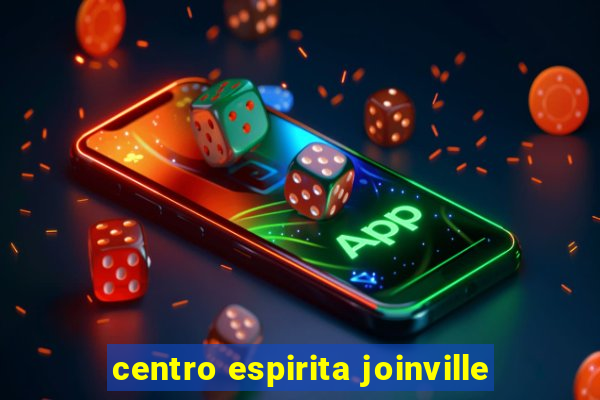 centro espirita joinville